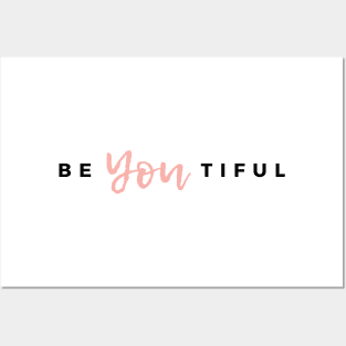 Be-YOU-tiful Posters and Art